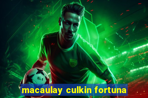 macaulay culkin fortuna